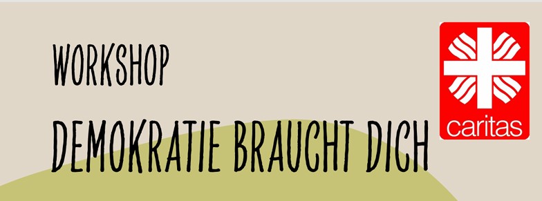 Demokratie braucht dich!